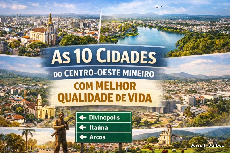 As 10 cidades do Centro-Oeste Mineiro com melhor qualidade de vida para morar